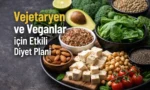 Vejetaryen ve Veganlar için Etkili Diyet Planı